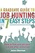 A Graduate Guide to Job Hunting in Seven Easy Steps