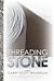 Threading Stone