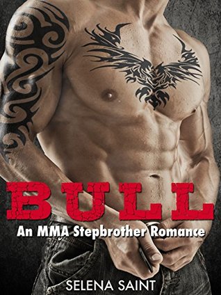 Bull: An MMA Stepbrother Romance (Kindle Edition)