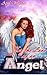 For the Love of an Angel