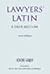 Lawyers' Latin - A Vade Mecum