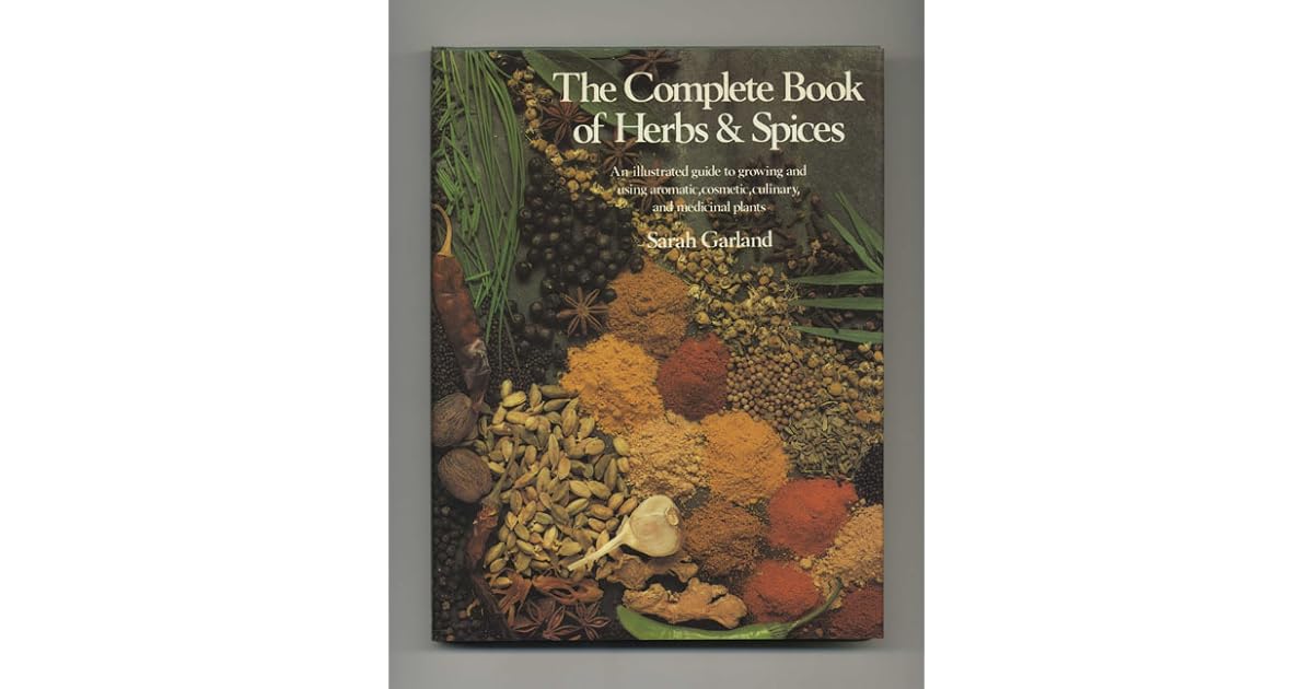 The Complete Book of Herbs & Spices by Sarah Garland