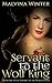 Servant to the Wolf King: A BBW Historical Shifter Erotic Romance (Servant to the Wolves, #1)
