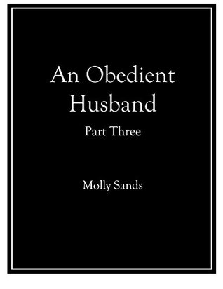 An Obedient Husband - Part Three
