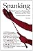 Spanking: Der Traum von brennenden Striemen auf der Haut