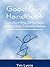 Good Guy Handbook