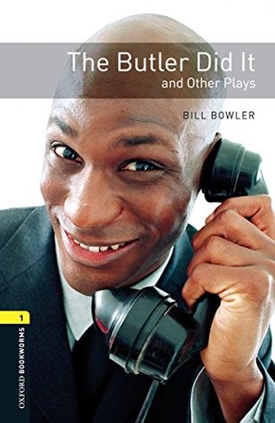 The Butler Did It and Other Plays Level 1 Oxford Bookworms Library (Kindle Edition)