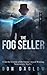 The Fog Seller by Don Daglow