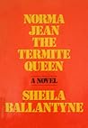 Norma Jean the Termite Queen by Sheila Ballantyne Norma Jean the Termite Queen by Sheila Ballantyne