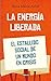La energía liberada: El est...