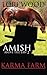 Amish Above The Law 2: Karma Farm