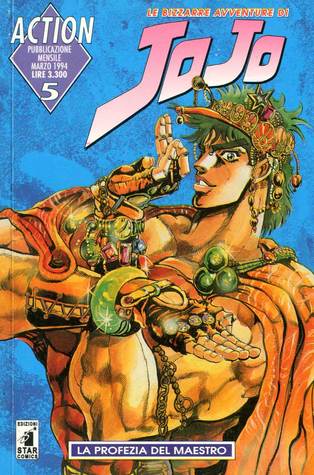 Le bizzarre avventure di JoJo, vol. 5: La profezia del maestro (Action: Le bizzarre avventure di JoJo, #5)