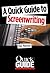 A Quick Guide to Screenwriting