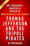 Summary of Thomas Jefferson and the Tripoli Pirates by Instaread Summaries