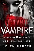 Vigilante Vampire (Bo Blackman #5)