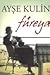 Füreya by Ayşe Kulin