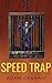 Speed Trap (Adventures of Powerhouse Book 4)