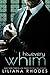 His Every Whim (His Every Whim #1)