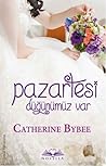 Pazartesi Düğünümüz Var by Catherine Bybee