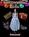 Satin Christmas: Ash/Ella