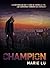 Champion by Marie Lu Champion by Marie Lu