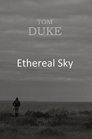Ethereal Sky (Kindle Edition)