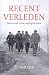 Recent verleden: de geschie...