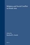 Religion and Social Conflict in South Asia (International Studies in Sociology and Social Anthropology, 22) Religion and Social Conflict in South Asia (International Studies in Sociology and Social Anthropology, 22)