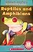 Reptiles and Amphibians - Smart Words - Beginning Reader