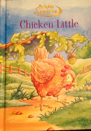 Chicken Little - Bright Sparks (Hardcover)