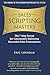 Sales Scripting Mastery: The 7-Step System for Consistently Delivering Successful Sales Presentations (The System Book 2)