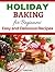 Holiday Baking Cookbook for Beginners: Easy and Delicious Recipes