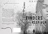 Finders Keep Her (Hide and Seek Her, #2) Finders Keep Her (Hide and Seek Her, #2)