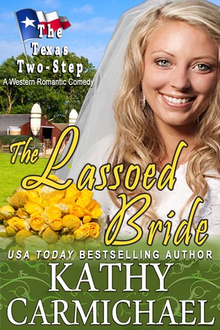 The Lassoed Bride (The Texas Two-Step Series, #1.5)