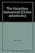 The Hazardous Homestead (Ch...