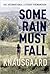 Some Rain Must Fall