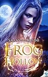Frog Hollow by Savannah Blevins