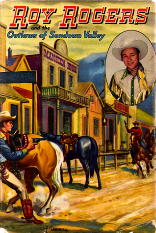 Roy Rogers and the Outlaws of Sundown Valley