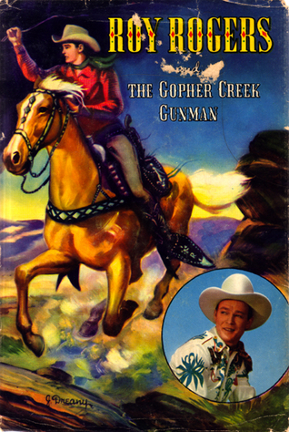Roy Rogers and The Gopher Creek Gunman