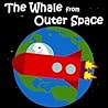 The Whale from Outer Space