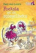 Foeksia en de spiegelheks (Foeksia de miniheks)