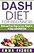 DASH Diet: The DASH Diet fo...