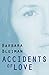 Accidents of Love by Barbara Bleiman
