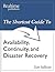 The Shortcut Guide to Availability, Continuity, and Disaster Recovery