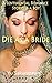 Die as a Bride: Sachet Becomes Sacheta (Gender Swap Fantasy)