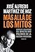 Más allá de los mitos: Memorias y revelaciones del ministro más polémico de la historia argentina (Spanish Edition)