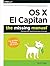 OS X El Capitan: The Missing Manual