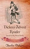 Dickens Advent Reader by Charles Dickens