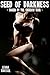 Seed of Darkness: Taken by ...