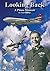 Looking Back: A Pilots Memoir